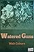Watered Guns