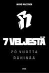 7 veljestä by Mikko Aaltonen