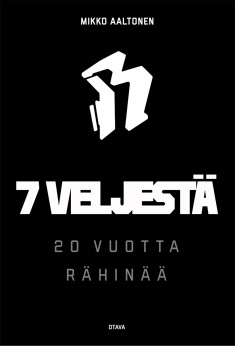 7 veljestä: 20 vuotta Rähinää