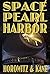Space Pearl Harbor