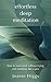 Effortless Deep Meditation: How to Transcend Without Trying And Meditate Like a Pro