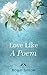 Love like a Poem