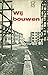 Wij bouwen: samengesteld en...