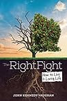 The Right Fight: ...