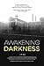 Awakening Darkness: Elgin S...