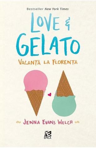 Love & Gelato. Vacanță la Florența