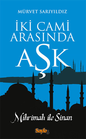 İki Cami Arasında Aşk (Paperback)
