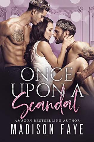 Once Upon a Scandal (Royally Screwed #6)