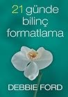 21 GÜNDE BİLİNÇ F...