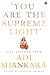 You are the Supreme Light':...
