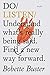 Do Listen: Understand what's really being said. Find a new way forward. (Do Books Book 18)