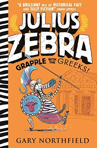 Julius Zebra: Grapple with the Greeks! (Hardcover)