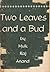 Two leaves and a bud
