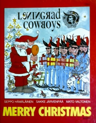 Merry Christmas, Leningrad Cowboys (Hardcover)