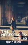 The Necessaries: ...