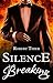 Silence Breaking (Storm and Silence Saga Book 4)