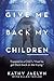 Give Me Back My Children: Trapped in a Cult