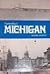 Yesterday's Michigan (Seemann's Historic States Series ; No. 5)