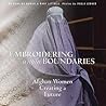 Embroidering within Boundaries: Afghan Women Creating a Future Embroidering within Boundaries: Afghan Women Creating a Future