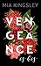 Vengeance Is His by Mia Kingsley