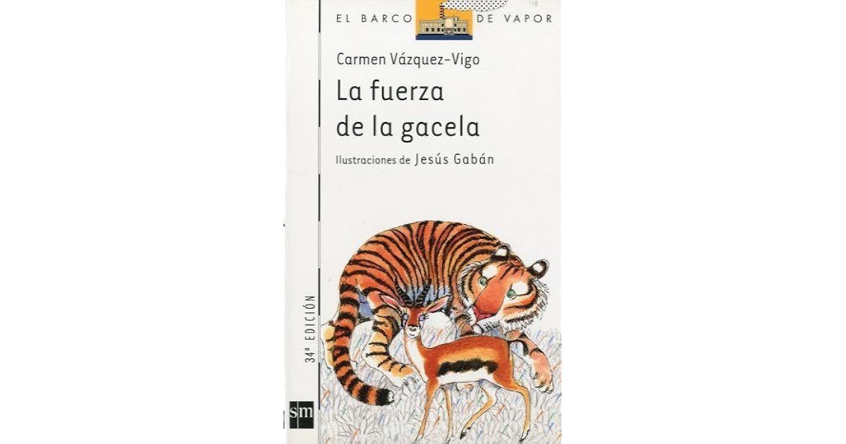 Cuento La Fuerza De La Gacela Pdf www.goodreads.com