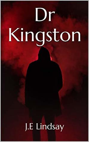 Dr Kingston (Kindle Edition)