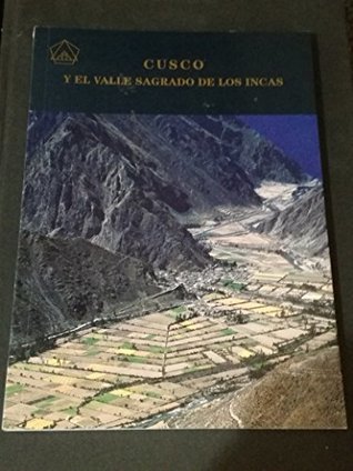 Cusco y el Valle Sagrado de los Incas (Paperback)