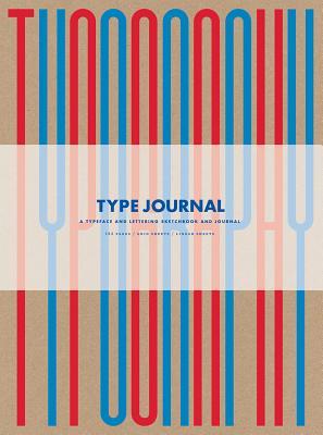 Type Journal: A Typeface and Lettering Sketchbook (Thames & Hudson Stationery)