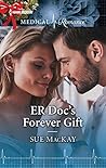 ER Doc's Forever Gift by Sue MacKay