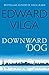 Downward Dog: A Novel