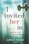 I Invited Her In by Adele Parks