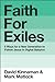 Faith for Exiles: 5 Ways fo...