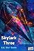 Skylark Three by E.E. "Doc" Smith Skylark Three by E.E. "Doc" Smith
