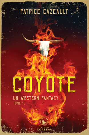 Coyote (Un Western Fantasy, #1)