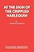At the Sign of the Crippled Harlequin: A Thriller (French's Acting Editions)