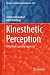 Kinesthetic Perception by Subhasis Chaudhuri