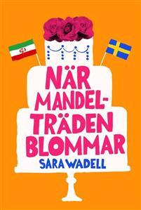 När mandelträden blommar