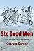 Six Good Men – Two Stories of the Foreign Legion by Georges Surdez
