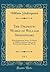 The Dramatic Works of William Shakespeare, Vol. 1: With Explanatory Notes; To Which Is Added, a Copious Index to the Remarkable Passages and Words
