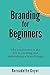 Branding for Beginners: Why...