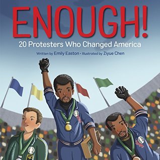 Enough! 20 Protesters Who Changed America (Hardcover)