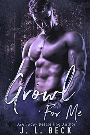 Growl For Me (A Camden Falls Wolf Pack, #1)