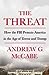 The Threat: How the FBI Protects America in the Age of Terror and Trump