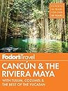 Fodor's Cancun & ...