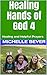 Healing Hands of God 4: Hea...