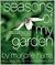 Seasons of My Garden by Marjorie Harris