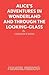 Alice's Adventures in Wonderland and Through the Looking-Glass