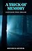 Wayward Pines: A Trick of Memory (Wayward Pines: Inside the Complex)