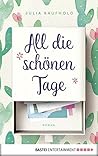All die schönen Tage by Julia Kaufhold