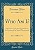Who Am I?: Reflections on the Meaning of Parks on the Occasion of the Nation's Bicentennial (Classic Reprint)
